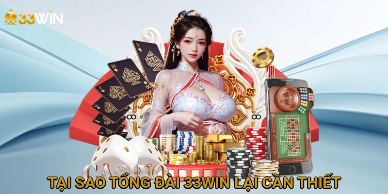 tai-sao-tong-dai-33win-lai-can-thiet-0