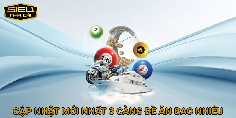 Cập Nhật Mới Nhất 3 Càng Đề Ăn Bao Nhiêu