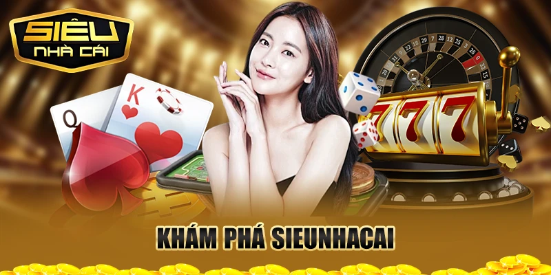 Khám Phá SIEUNHACAI