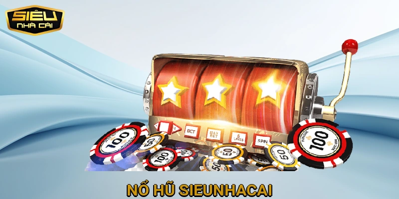 Nổ Hũ Sieunhacai